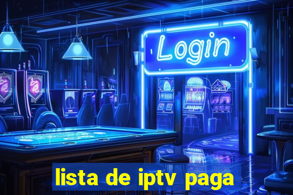 lista de iptv paga